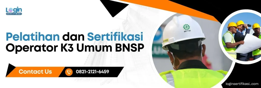 Sertifikasi Operator K3 BNSP