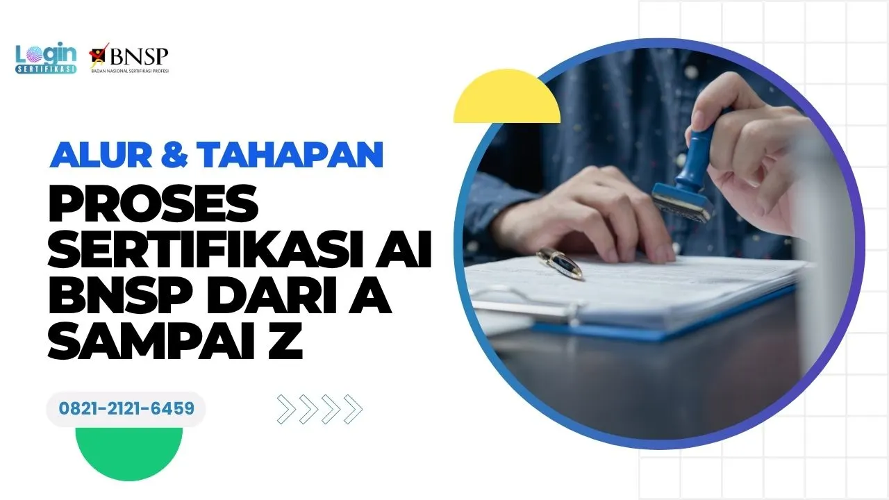 Tahapan Proses Sertifikasi AI BNSP