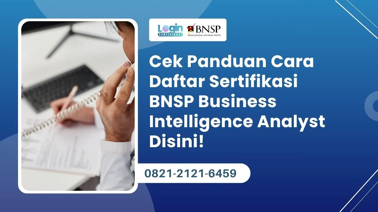 Cara Daftar Sertifikasi BNSP Business Intelligence Analyst