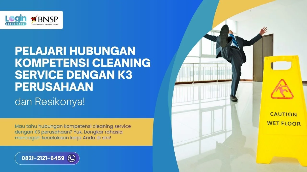 Hubungan Kompetensi Cleaning Service dengan K3 Perusahaan