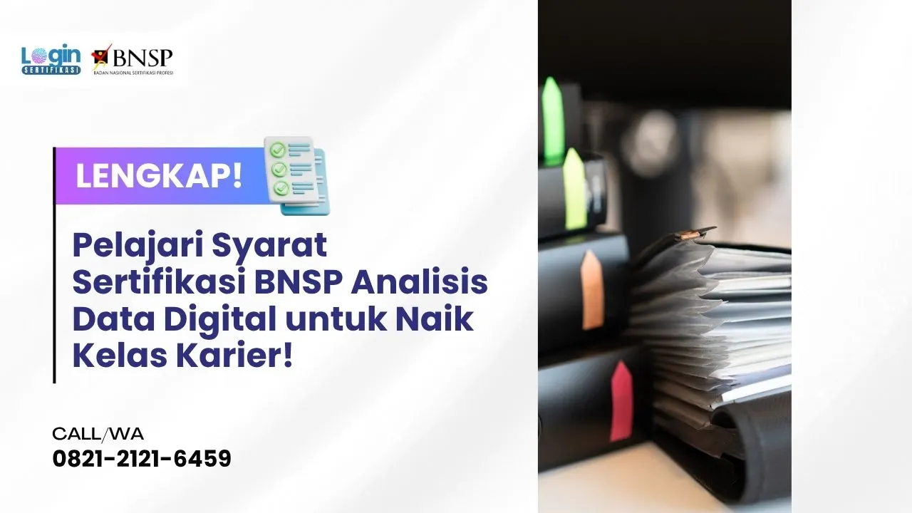 Syarat Sertifikasi BNSP Analisis Data Digital