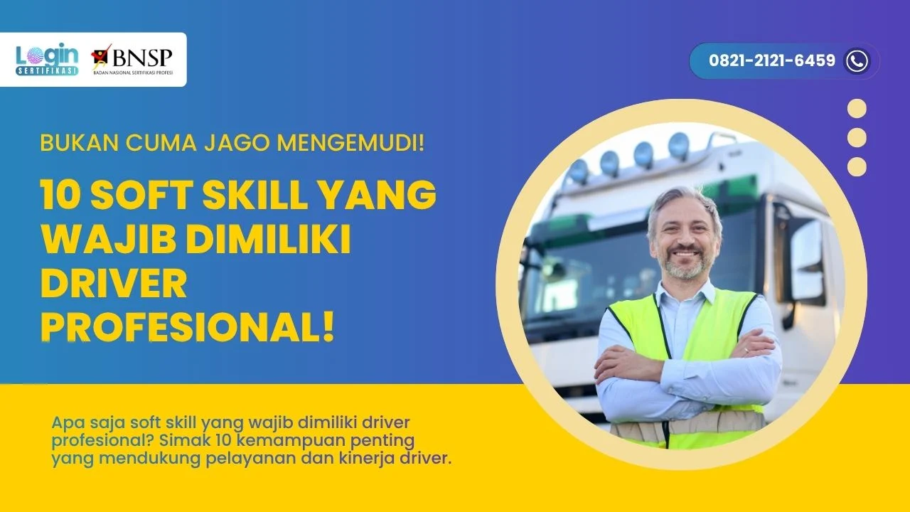 10 Soft Skill yang Wajib Dimiliki Driver