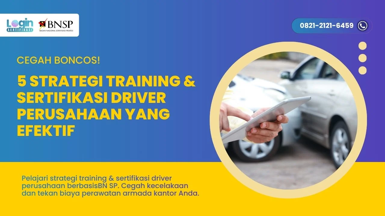 5 Strategi Training & Sertifikasi Driver Perusahaan