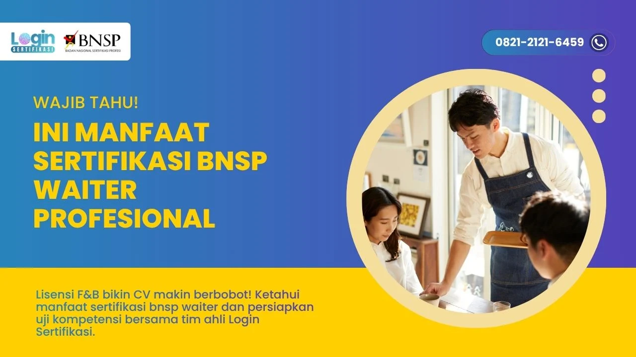 Manfaat Sertifikasi BNSP Waiter