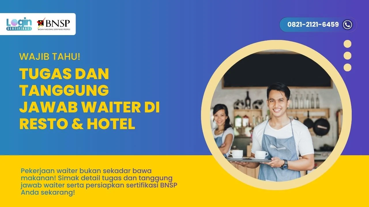 Tugas dan Tanggung Jawab Waiter